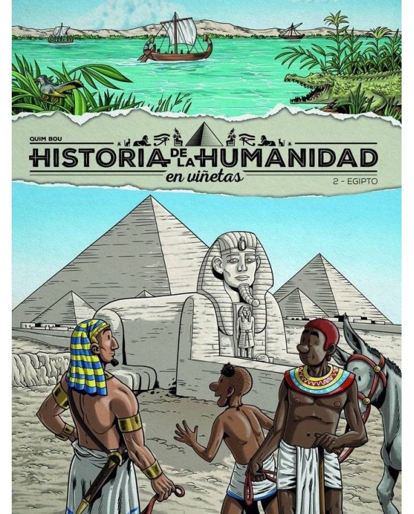 HISTORIA DE LA HUMANIDAD EN VIÑETAS 2 EGIPTO