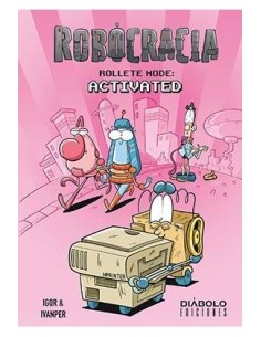 ROBOCRACIA. ROLLETE MODE: ACTIVATED