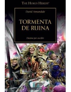 TORMENTA DE RUINA  (HEREJIA DE HORUS 46) TORMENTA DE RUINA  (HEREJIA DE HORUS 46)