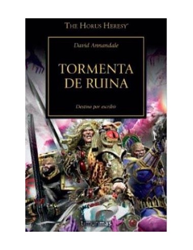 TORMENTA DE RUINA  (HEREJIA DE HORUS 46) TORMENTA DE RUINA  (HEREJIA DE HORUS 46)