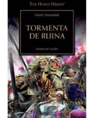 TORMENTA DE RUINA  (HEREJIA DE HORUS 46)