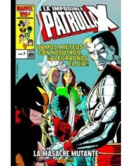 LA IMPOSIBLE PATRULLA-X 07. LA MASACRE MUTANTE (MARVEL GOLD)