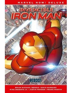 INVENCIBLE IRON MAN 01. REBOOT  (MARVEL NOW! DELUXE) INVENCIBLE IRON MAN 01. REBOOT  (MARVEL NOW! DELUXE)