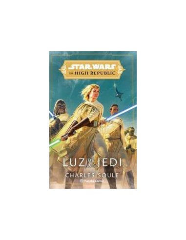 Star Wars The High Republic Luz de los Jedi (novela) Star Wars The High Republic Luz de los Jedi (novela)
