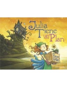 JULIA TIENE UN PLAN JULIA TIENE UN PLAN