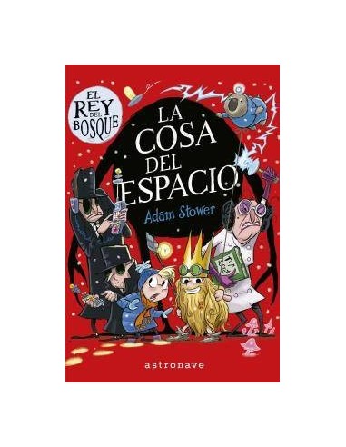 EL REY DEL BOSQUE 3. LA COSA DEL ESPACIO EL REY DEL BOSQUE 3. LA COSA DEL ESPACIO