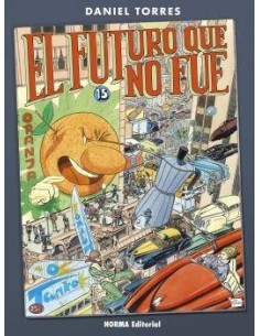 EL FUTURO QUE NO FUE EL FUTURO QUE NO FUE