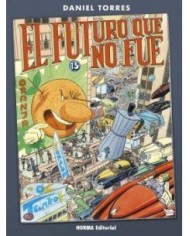 EL FUTURO QUE NO FUE EL FUTURO QUE NO FUE