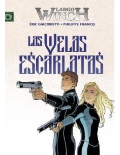 LARGO WINCH 22. LAS VELAS ESCARLATAS