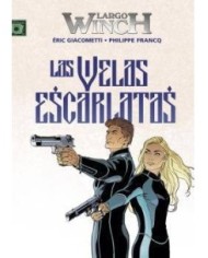 LARGO WINCH 22. LAS VELAS ESCARLATAS