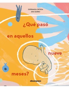 QUE PASO EN AQUELLOS NUEVE MESES