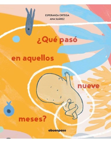 QUE PASO EN AQUELLOS NUEVE MESES