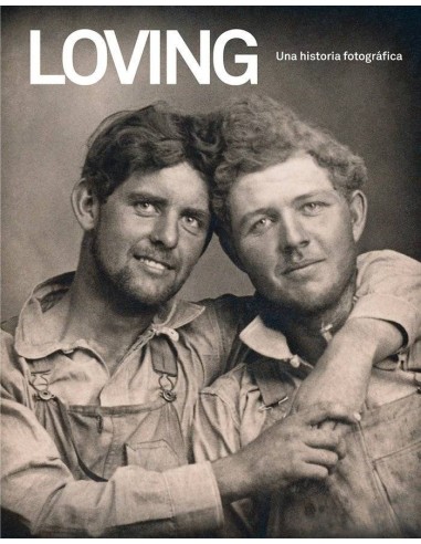 LOVING UNA HISTORIA FOTOGRAFICA LOVING UNA HISTORIA FOTOGRAFICA