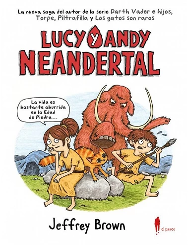 LUCY Y ANDY NEANDERTAL