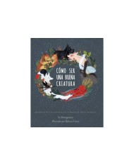 COMO SER UNA BUENA CRIATURA