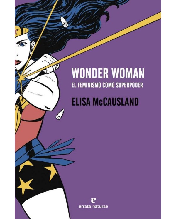 WONDER WOMAN EL FEMINISMO COMO SUPERPODER