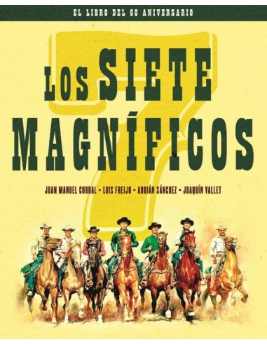 SIETE MAGNIFICOS,LOS EDICION 60 ANIVERSARIO SIETE MAGNIFICOS,LOS EDICION 60 ANIVERSARIO