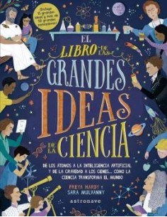 EL LIBRO DE LAS GRANDES IDEAS DE LA CIENCIA EL LIBRO DE LAS GRANDES IDEAS DE LA CIENCIA