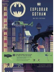 EXPLORAR GOTHAM. GUIA ILUSTRADA EXPLORAR GOTHAM. GUIA ILUSTRADA