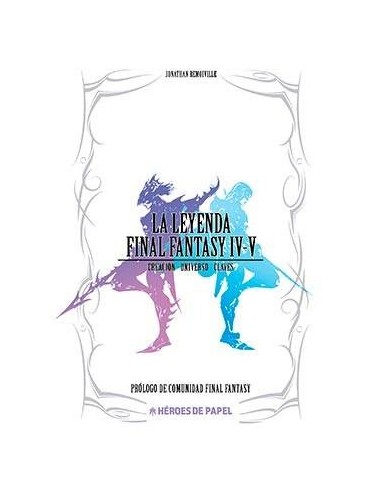 LA LEYENDA FINAL FANTASY IV, V LA LEYENDA FINAL FANTASY IV, V