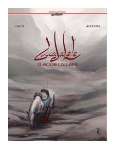 GUADALETE. EL OCASO VISIGODO