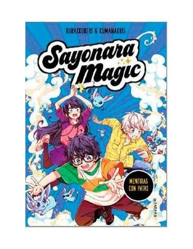 SAYONARA MAGIC. MENTIRAS CON PATAS SAYONARA MAGIC. MENTIRAS CON PATAS