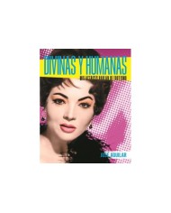 DIVINAS Y HUMANAS
MIS ACTRICES HABLAN DE EROTISMO