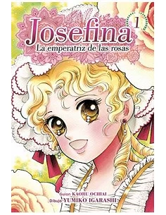 JOSEFINA: LA EMPERATRIZ DE LAS ROSAS 01