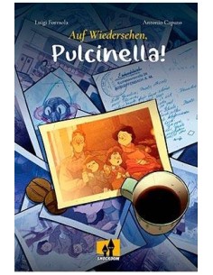 AUF WIEDERSEHEN, PULCINELLA!