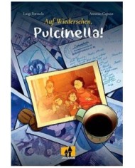 AUF WIEDERSEHEN, PULCINELLA!