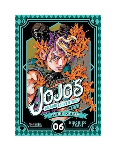 JOJO'S BIZARRE ADVENTURE PARTE 6: STONE OCEAN 06 JOJO'S BIZARRE ADVENTURE PARTE 6: STONE OCEAN 06