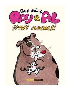 ROY & AL. ¡MUY MACHOS! (RUSTICA)