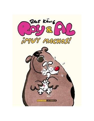 ROY & AL. ¡MUY MACHOS! (RUSTICA) ROY & AL. ¡MUY MACHOS! (RUSTICA)