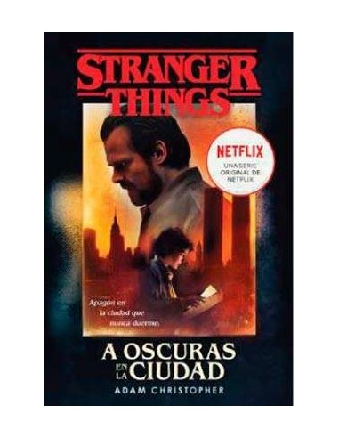 STRANGER THINGS. A OSCURAS EN LA CIUDAD (BOLSILLO) STRANGER THINGS. A OSCURAS EN LA CIUDAD (BOLSILLO)