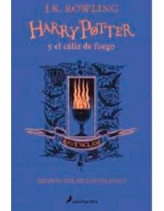 HARRY POTTER Y EL CALIZ DE FUEGO. EDICION RAVENCLAW HARRY POTTER Y EL CALIZ DE FUEGO. EDICION RAVENCLAW