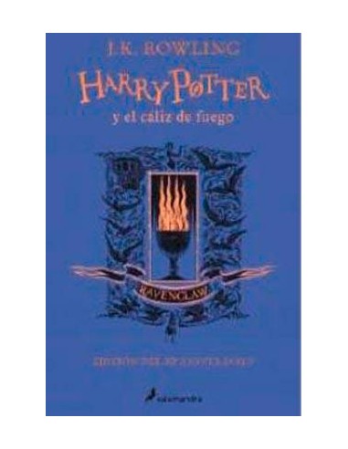 HARRY POTTER Y EL CALIZ DE FUEGO. EDICION RAVENCLAW HARRY POTTER Y EL CALIZ DE FUEGO. EDICION RAVENCLAW