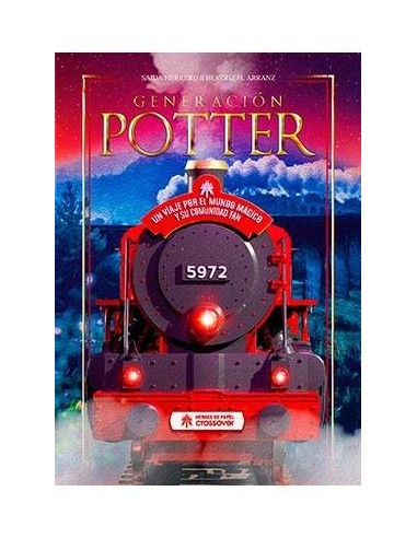 GENERACION POTTER. UN VIAJE POR EL MUNDO MAGICO Y SU COMUNIDAD FAN GENERACION POTTER. UN VIAJE POR EL MUNDO MAGICO Y SU COMUNIDAD FAN