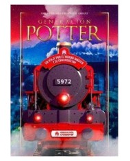 GENERACION POTTER. UN VIAJE POR EL MUNDO MAGICO Y SU COMUNIDAD FAN