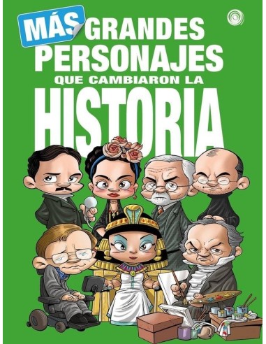 MAS GRANDES PERSONAJES QUE CAMBIARON LA HISTORIA MAS GRANDES PERSONAJES QUE CAMBIARON LA HISTORIA