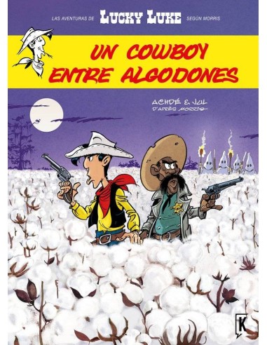 UN COWBOY ENTRE ALGODONES UN COWBOY ENTRE ALGODONES