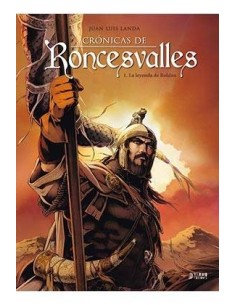 CRONICAS DE RONCESVALLES 01. LA LEYENDA DE ROLDAN
