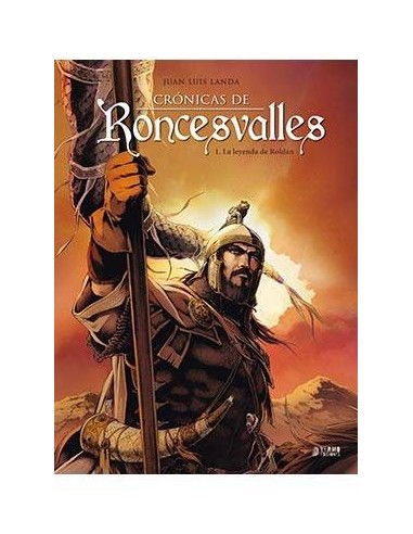 CRONICAS DE RONCESVALLES 01. LA LEYENDA DE ROLDAN CRONICAS DE RONCESVALLES 01. LA LEYENDA DE ROLDAN