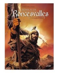 CRONICAS DE RONCESVALLES 01. LA LEYENDA DE ROLDAN
