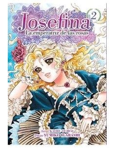 JOSEFINA: LA EMPERATRIZ DE LAS ROSAS 02 JOSEFINA: LA EMPERATRIZ DE LAS ROSAS 02