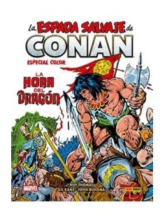 BIBLIOTECA CONAN. LA ESPADA SALVAJE DE CONAN - ESPECIAL COLOR. LA HORA DEL DRAGON BIBLIOTECA CONAN. LA ESPADA SALVAJE DE CONAN - ESPECIAL COLOR. LA HORA DEL DRAGON