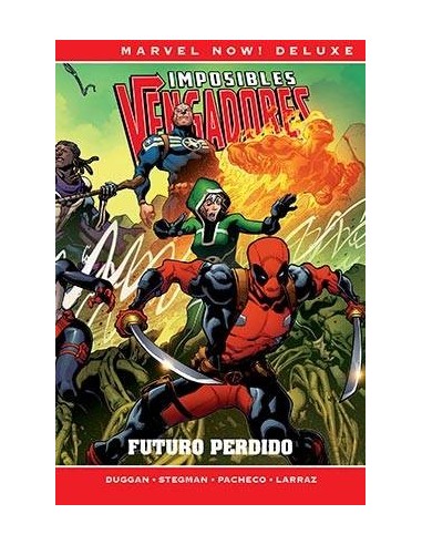 IMPOSIBLES VENGADORES 04. FUTURO PERDIDO  (MARVEL NOW! DELUXE)