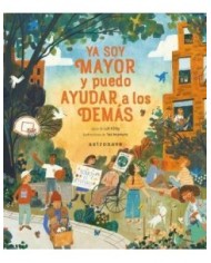 YA SOY MAYOR Y PUEDO AYUDAR A LOS DEMÁS