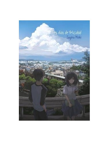 TRES DIAS DE FELICIDAD (NOVELA) TRES DIAS DE FELICIDAD (NOVELA)