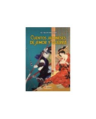 CUENTOS JAPONESES DE AMOR Y GUERRA