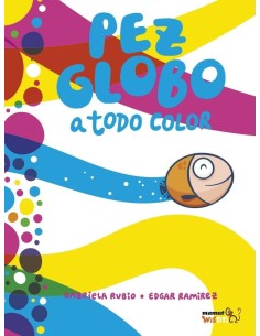 PEZ GLOBO A TODO COLOR PEZ GLOBO A TODO COLOR